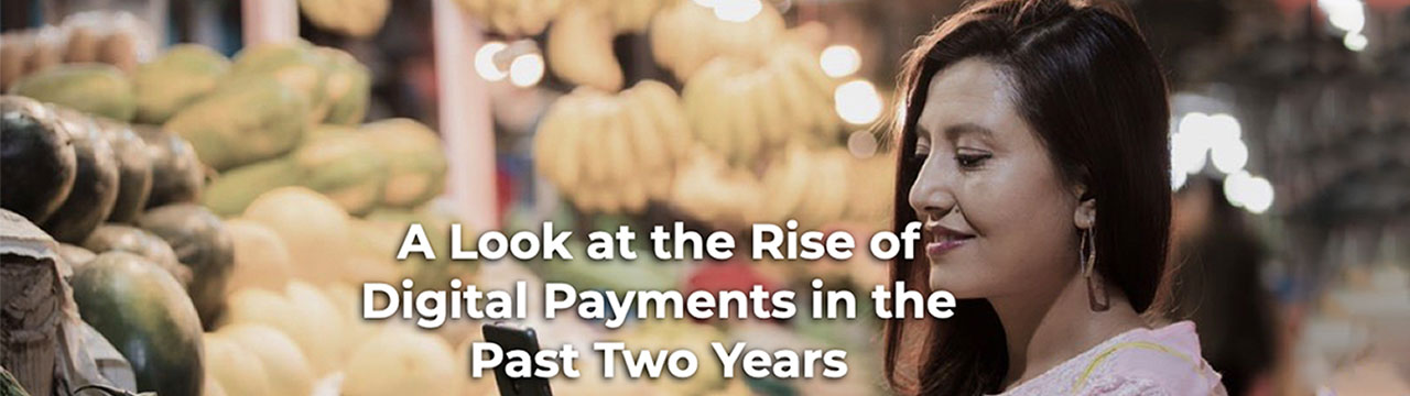 A Look at the Rise of Digital Payments in the Past Two Years - Banner Image