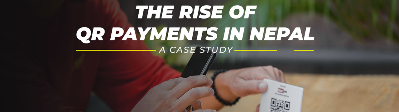 The Rise of QR Payments in Nepal: A Case Study - Banner Image