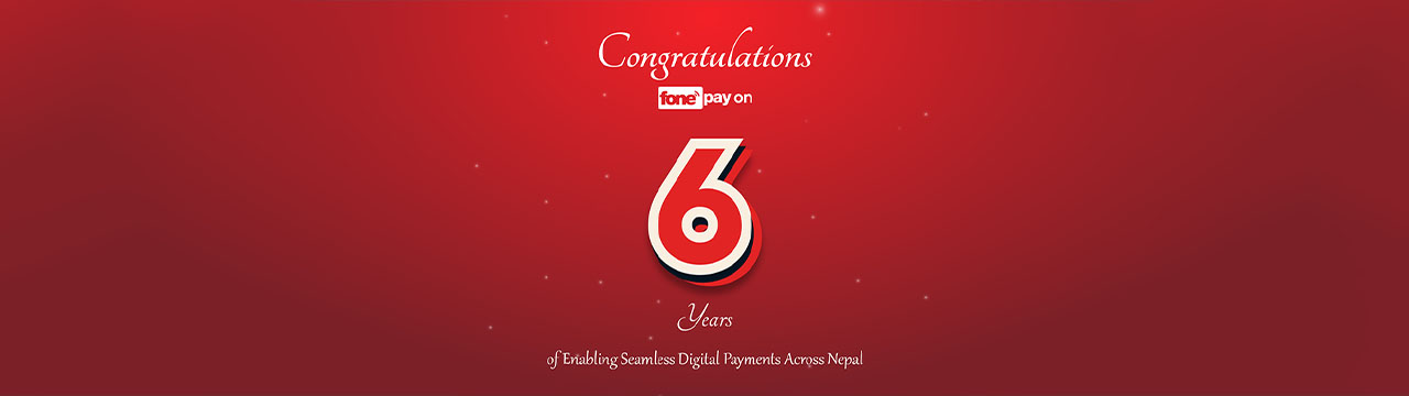 Fonepay Celebrates Six Years of Enabling Seamless Digital Payments Across Nepal - Banner Image