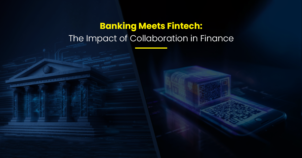Banking Meets Fintech: The Impact of Collaboration in Finance - Featured Image